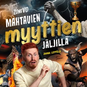 ZoneVD mahtavien myyttien jäljillä