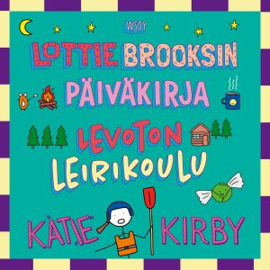 Lottie Brooksin päiväkirja: Levoton leirikoulu