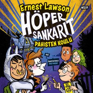 Höpersankarit 6: Pahisten koulu