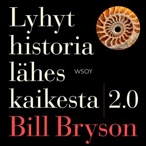 Lyhyt historia lähes kaikesta 2.0