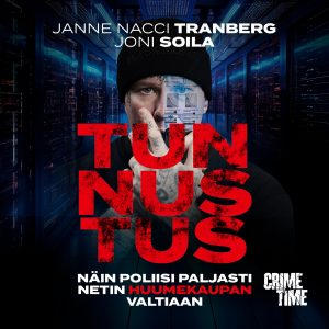 Tunnustus – Näin poliisi paljasti netin huumekaupan valtiaan