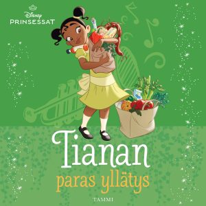 Disney. Prinsessat. Tianan paras yllätys
