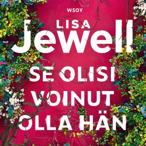 Se olisi voinut olla hän