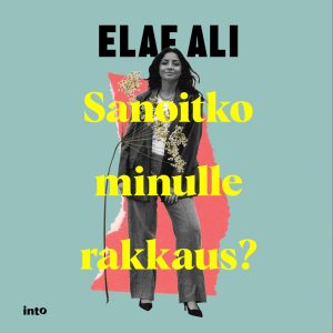 Sanoitko minulle rakkaus?