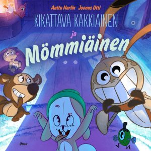 Kikattava Kakkiainen ja Mömmiäinen