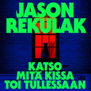 Katso mitä kissa toi tullessaan