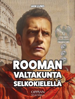 Rooman valtakunta selkokielellä