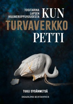 Kun turvaverkko petti – Tositarina lapsen huumeriippuvuudesta