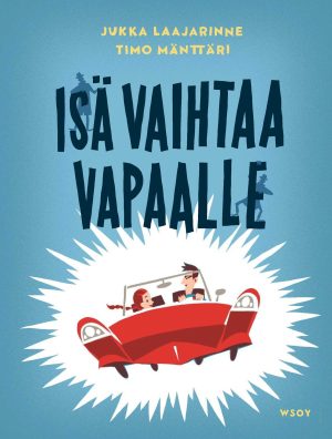 Isä vaihtaa vapaalle (e-äänikirja)