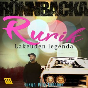 Rurik - Lakeuden legenda