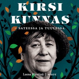 Kirsi Kunnas - sateessa ja tuulessa