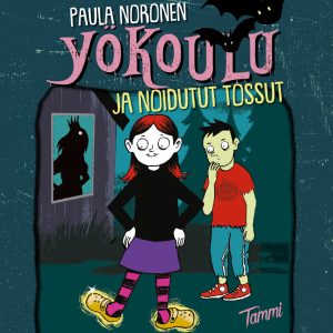 Yökoulu ja noidutut tossut