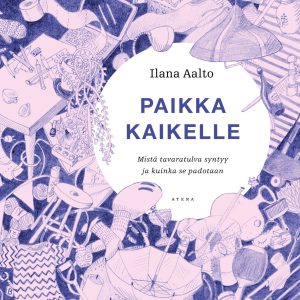 Paikka kaikelle