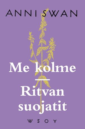 Me kolme ; Ritvan suojatit