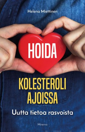 Hoida kolesteroli ajoissa
