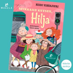 Seikkailu kutsuu, Hilja