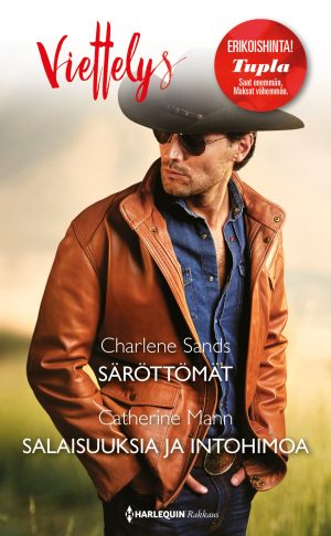 Säröttömät / Salaisuuksia ja intohimoa