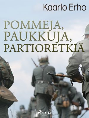 Pommeja, paukkuja, partioretkiä