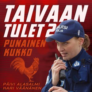 Taivaan tulet 2: Punainen kukko