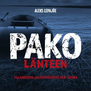 Pako länteen: Tillanderin jalokiviryöstäjien tarina