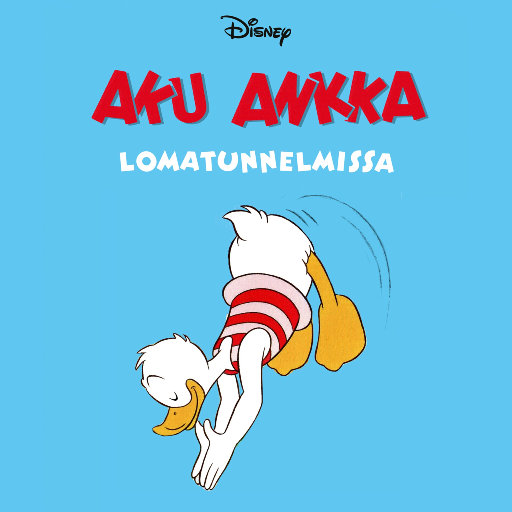 Aku Ankka lomatunnelmissa