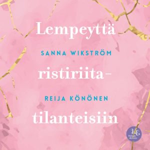 Meditaatio - Lempeyttä ristiriitatilanteisiin