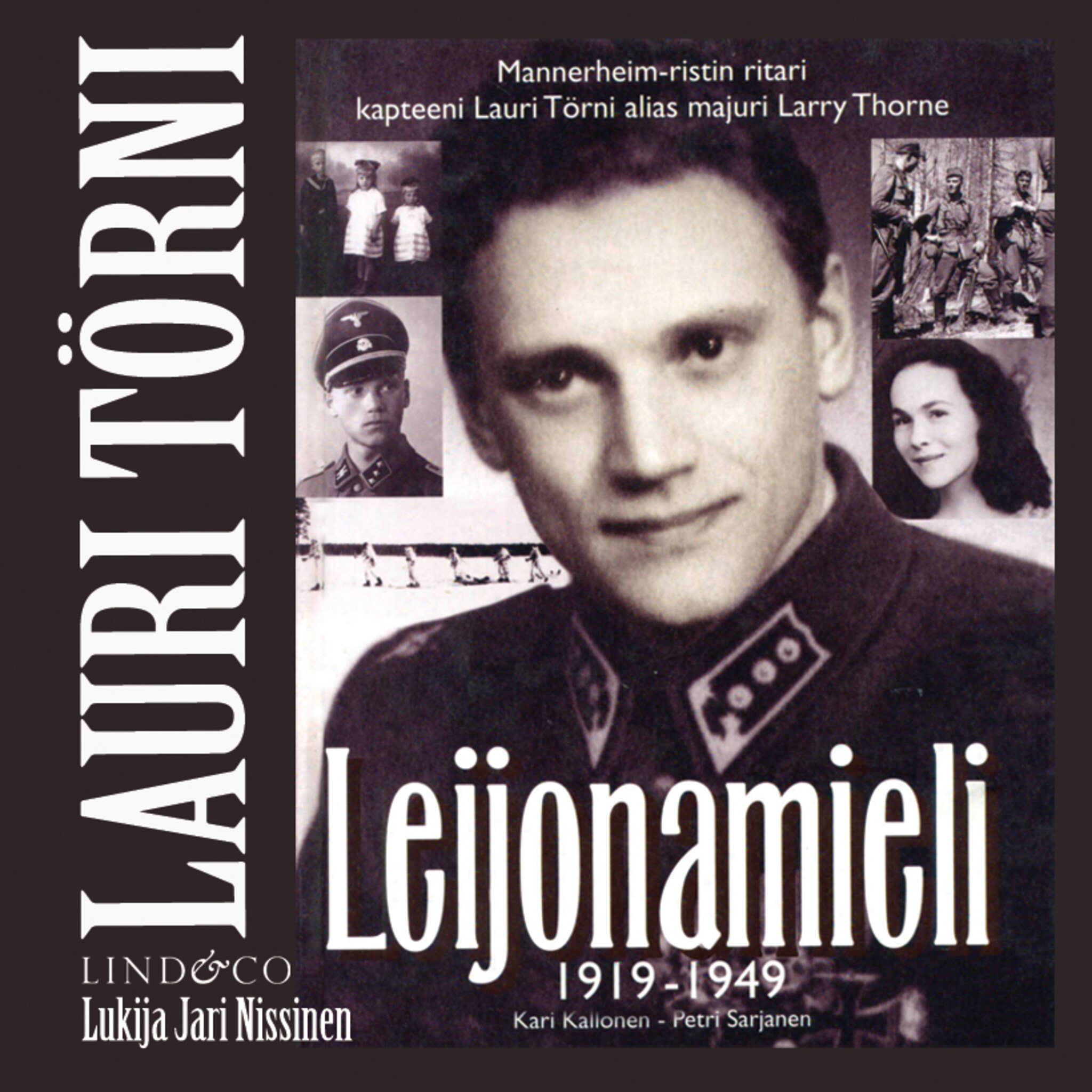 Lauri Törni - Leijonamieli 1919-1949