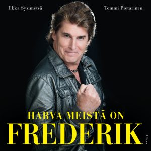 Harva meistä on Frederik