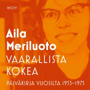 Vaarallista kokea