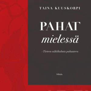 Pahat mielessä