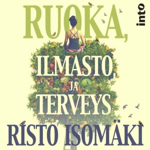 Ruoka, ilmasto ja terveys