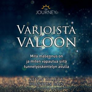 Varjoista valoon