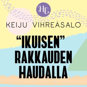 ”Ikuisen” rakkauden haudalla