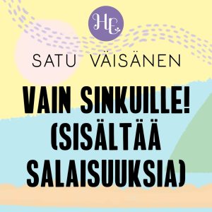 Vain sinkuille! (Sisältää salaisuuksia!)