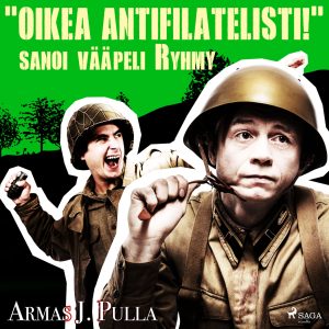 "Oikea antifilatelisti!" sanoi vääpeli Ryhmy