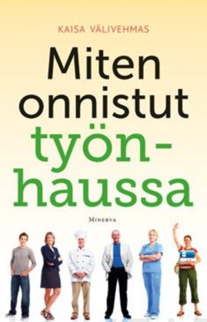 Miten onnistut työnhaussa