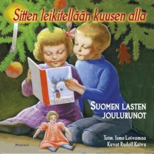 Sitten leikitellään kuusen alla