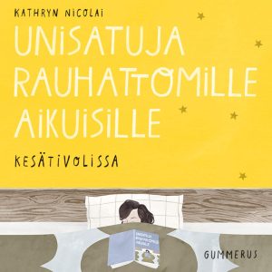 Unisatuja rauhattomille aikuisille 41 - Kesätivolissa