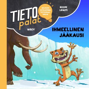 Tietopalat: Ihmeellinen jääkausi