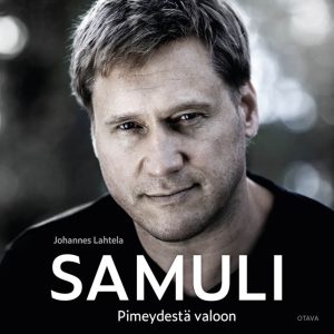 Samuli. Pimeydestä valoon