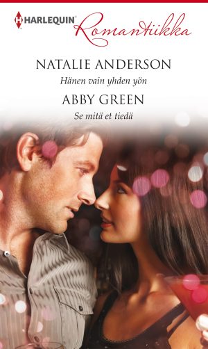 Hänen vain yhden yön / Se mitä et tiedä