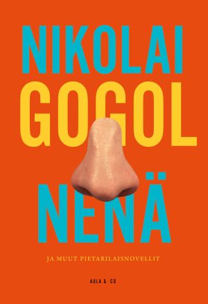 Nenä ja muut pietarilaisnovellit