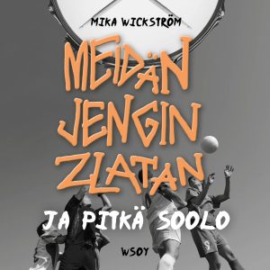 Meidän jengin Zlatan ja pitkä soolo