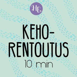 Kehorentoutusmeditaatio 10 min