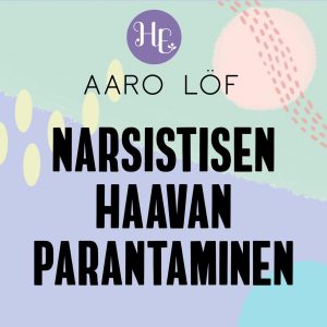 Narsistisen haavan parantaminen
