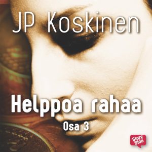 Helppoa rahaa 3