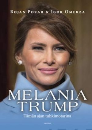 Melania Trump - Tämän ajan tuhkimotarina