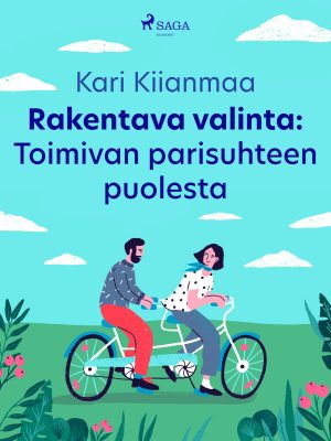 Rakentava valinta: Toimivan parisuhteen puolesta