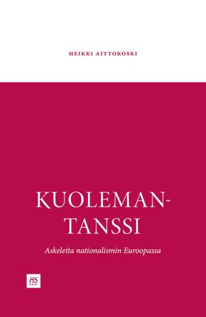 Kuolemantanssi – Askeleita nationalismin Euroopassa
