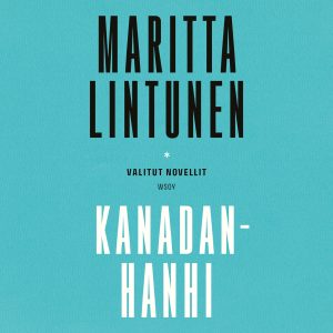 Kanadanhanhi. Valitut novellit